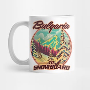 Bulgaria To Snowboard Mug